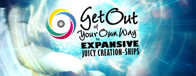 Get Out of Your Own Way Success and Abundance