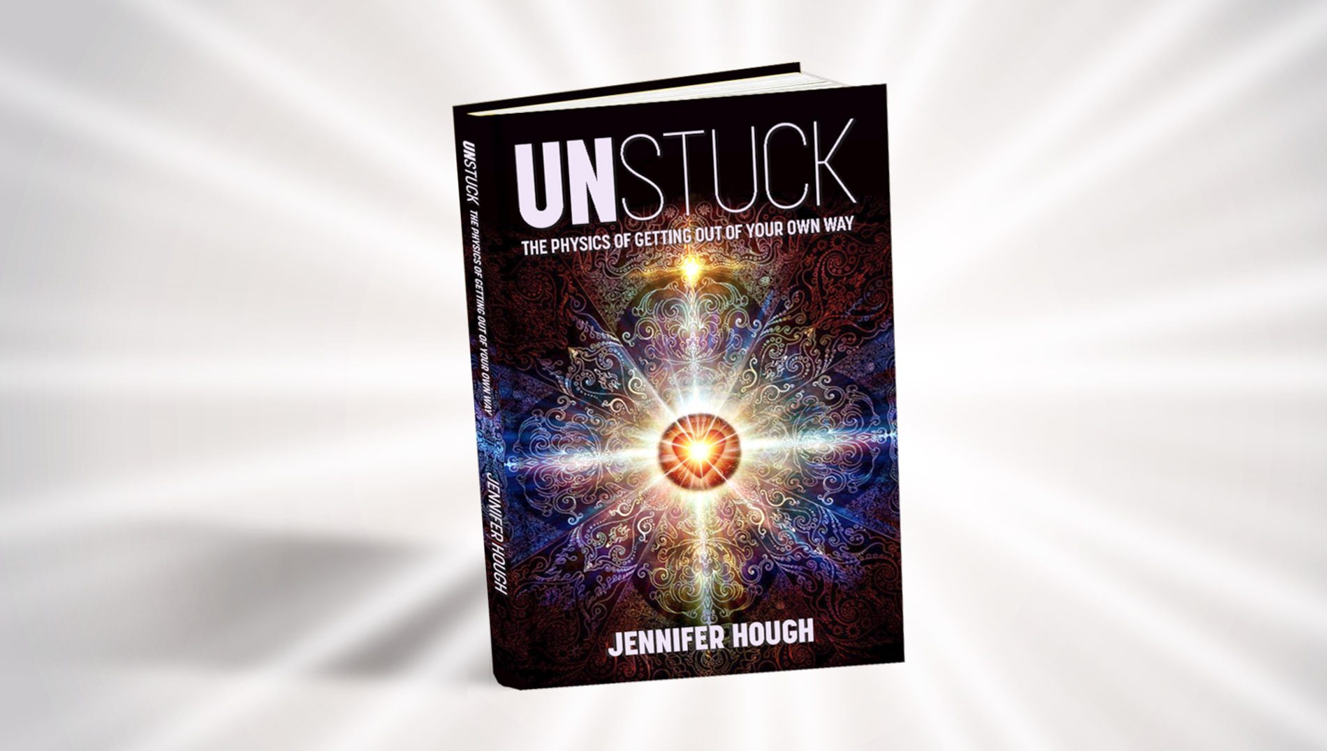 UNSTUCK: The Physics of Getting Out of Your Own Way